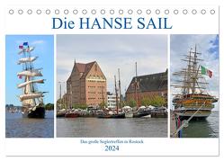 Die HANSE SAIL Das große Seglertreffen in Rostock (Tischkalender 2024 DIN A5 quer), CALVENDO Monatskalender von Senff,  Ulrich