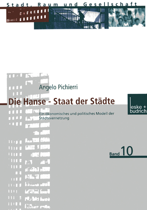 Die Hanse — Staat der Städte von Pichierri,  Angelo