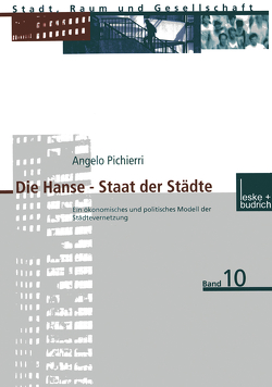 Die Hanse — Staat der Städte von Pichierri,  Angelo