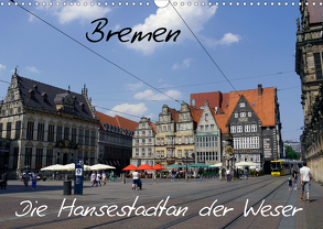 Die Hansestadt an der Weser – Bremen (Wandkalender 2020 DIN A3 quer) von Gaye,  Frank