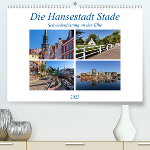Die Hansestadt Stade – Schwedenfestung an der Elbe (Premium, hochwertiger DIN A2 Wandkalender 2023, Kunstdruck in Hochglanz) von Klinder,  Thomas