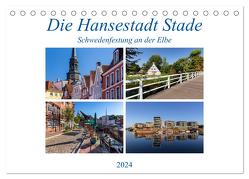 Die Hansestadt Stade – Schwedenfestung an der Elbe (Tischkalender 2024 DIN A5 quer), CALVENDO Monatskalender von Klinder,  Thomas