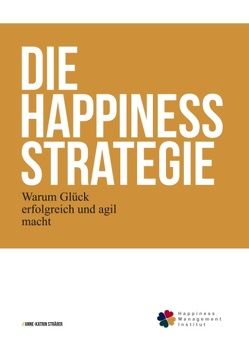 Die Happiness-Strategie von Straesser,  Anne-Katrin