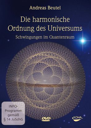 Die harmonische Ordnung des Universums von Beutel,  Andreas