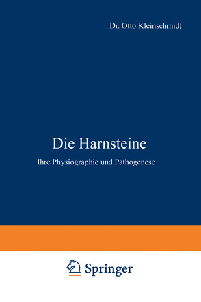 Die Harnsteine von Aschoff,  L., Kleinschmidt,  Otto