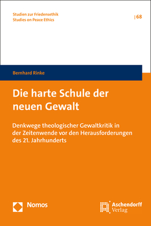 Die harte Schule der neuen Gewalt von Rinke,  Bernhard