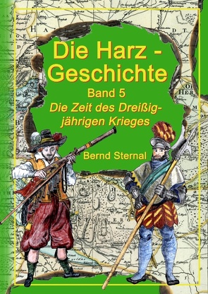 Die Harz – Geschichte 5 von Sternal,  Bernd