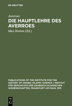 Die Hauptlehre des Averroes von Averroes, Horten,  Max