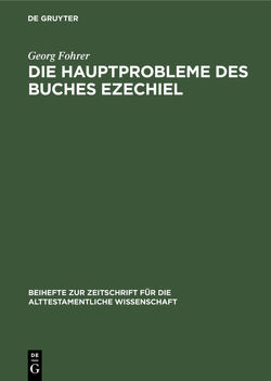 Die Hauptprobleme des Buches Ezechiel von Fohrer,  Georg