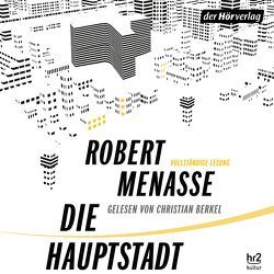 Die Hauptstadt von Berkel,  Christian, Menasse,  Robert