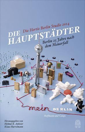 Die Hauptstädter – Berlin 25 Jahre nach dem Mauerfall von Hertie-Stiftung,  Gemeinnützige