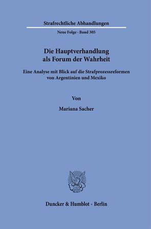 Die Hauptverhandlung als Forum der Wahrheit. von Sacher,  Mariana