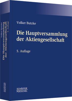 Die Hauptversammlung der Aktiengesellschaft von Butzke,  Volker