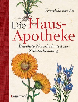 Die Hausapotheke von Au,  Franziska von