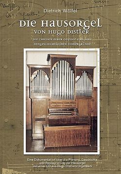 Die Hausorgel von Hugo Distler von Wölfel,  Dietrich