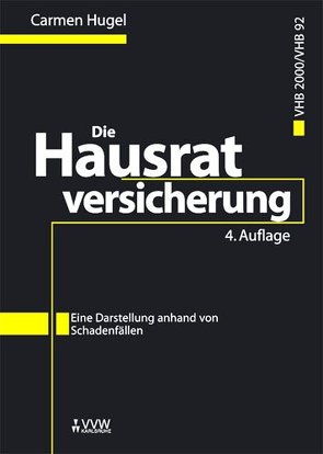 Die Hausratversicherung VHB2000/VHB92 von Hugel,  Carmen