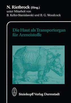 Die Haut als Transportorgan für Arzneistoffe von Keller-Stanislawski,  B., Rietbrock,  N., Woodcock,  B.