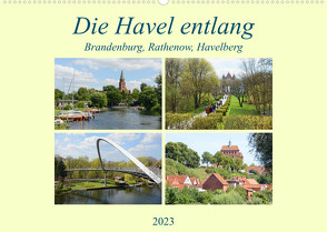 Die Havel entlang – Brandenburg, Rathenow, Havelberg (Wandkalender 2023 DIN A2 quer) von Frost,  Anja