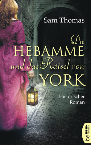 Die Hebamme und das Rätsel von York von Evert,  Britta, Thomas,  Sam