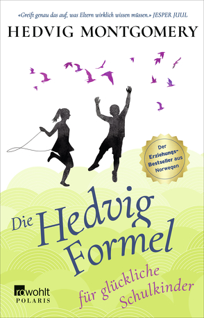 Die Hedvig-Formel für glückliche Schulkinder von Hoyer,  Nina, Montgomery,  Hedvig