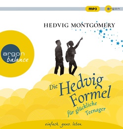 Die Hedvig-Formel für glückliche Teenager von Hoyer,  Nina, Montgomery,  Hedvig, West,  Nina