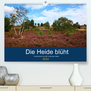 Die Heide blüht (Premium, hochwertiger DIN A2 Wandkalender 2022, Kunstdruck in Hochglanz) von Dürr,  Brigitte