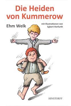 Die Heiden von Kummerow von Herfurth,  Egbert, Welk,  Ehm