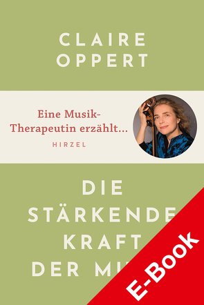 Die heilende Kraft der Musik von Oppert,  Claire, Reiner,  Pfleiderer