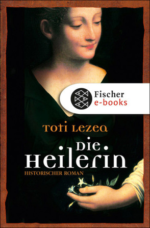 Die Heilerin von Grüneisen,  Lisa, Lezea,  Toti