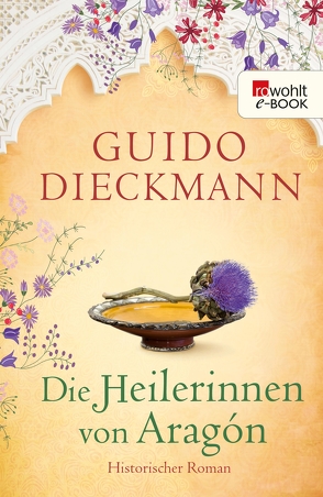 Die Heilerinnen von Aragón von Dieckmann,  Guido