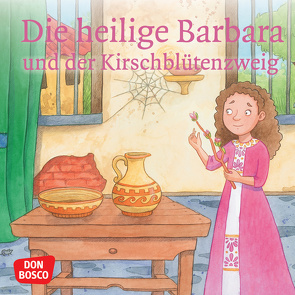 Die heilige Barbara und der Kirschblütenzweig. Mini-Bilderbuch. von Fastenmeier,  Catharina, Häusl-Vad,  Sonja