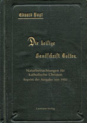 Die heilige Handschrift Gottes. von Vogt,  Eduard