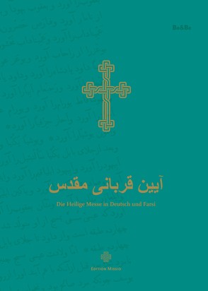 Die Heilige Messe in Deutsch und Farsi von Jalalifar,  Mag. theol. N. Anna Maria