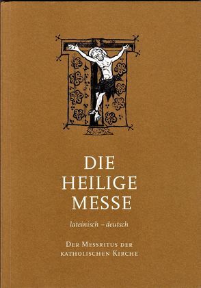 Die Heilige Messe lateinisch – deutsch von Paul VI., Wallner,  Karl Josef, Werz,  Timotheus Joachim