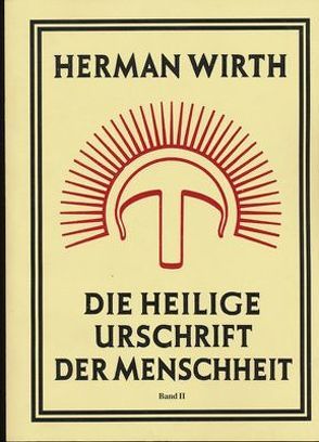 Die Heilige Urschrift der Menschheit von Wirth,  Herman