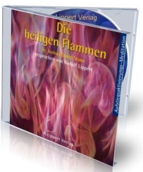 Die Heiligen Flammen von Lippert,  Rudolf, Stone,  Joshua David