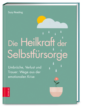 Die Heilkraft der Selbstfürsorge von Reading,  Suzy