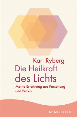 Die Heilkraft des Lichts von Halbritter,  Iris, Ryberg,  Karl