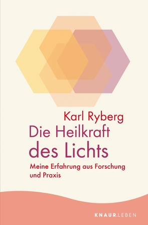 Die Heilkraft des Lichts von Halbritter,  Iris, Ryberg,  Karl