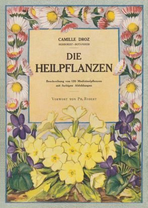 Die Heilpflanzen von Droz,  Camille