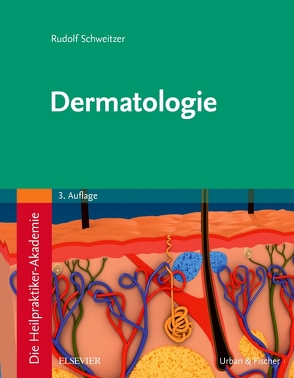 Die Heilpraktiker-Akademie. Dermatologie von Schweitzer,  Rudolf