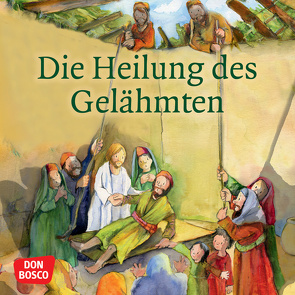 Die Heilung des Gelähmten. Mini-Bilderbuch. von Groß,  Martina, Lefin,  Petra