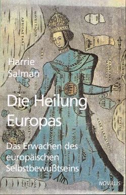 Die Heilung Europas von Arbes,  Petra, Salman,  Harrie