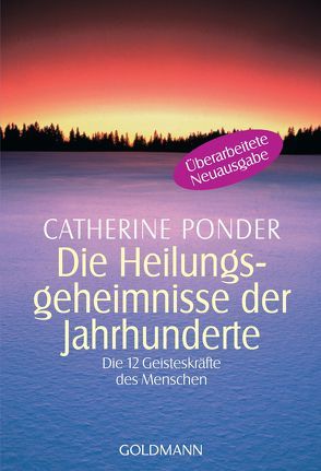 Die Heilungsgeheimnisse der Jahrhunderte von Ponder,  Catherine, Singelmann,  Dietrich