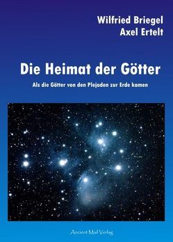 Die Heimat der Götter von Briegel,  Wilfried, Ertelt,  Axel