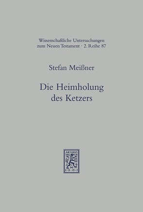 Die Heimholung des Ketzers von Meißner,  Stefan