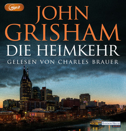 Die Heimkehr von Brauer,  Charles, Grisham,  John