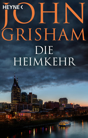 Die Heimkehr von Dorn-Ruhl,  Kristiana, Grisham,  John, Reiter,  Bea, Walsh-Araya,  Imke