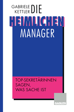 Die heimlichen Manager von Kettler,  Gabriele