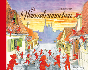 Die Heinzelmännchen von Kopisch,  August